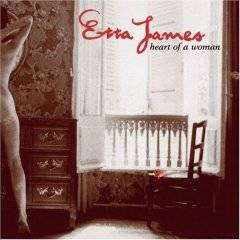 Etta James : Heart Of A Woman